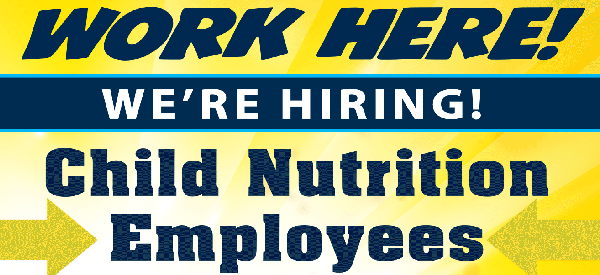 Hiring Child Nutrition Employees