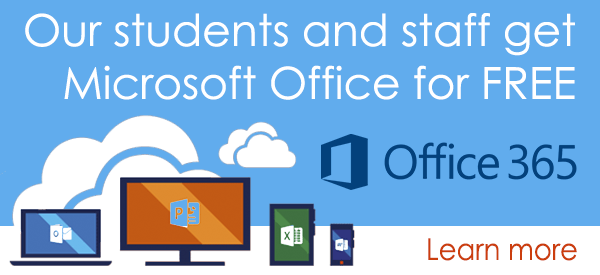 Our students and staff get Microsoft Office 365 for free. Learn more.