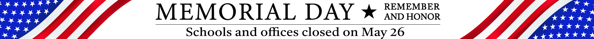 Schools & offices closed May 26, Memorial Day